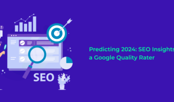 Predicting 2024 SEO Insights From A Google Quality Rater