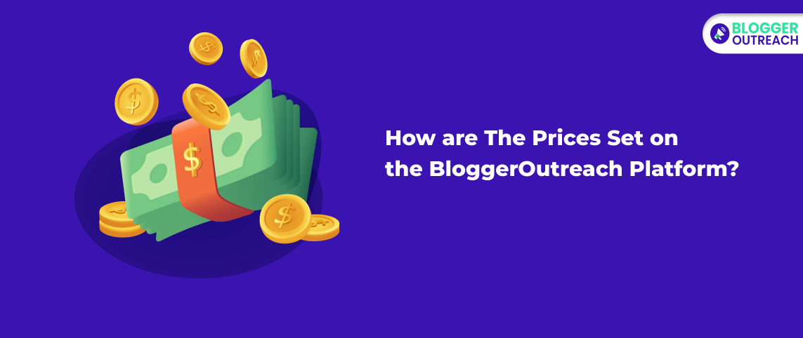 How Are The Prices Set On The BloggerOutreach Platform