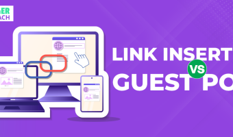 Link Insertion vs Guest Blogging
