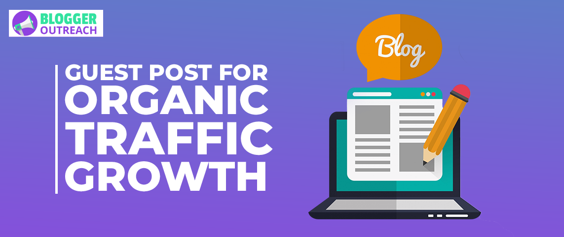 Guest Posts For Organic Traffic Growth
